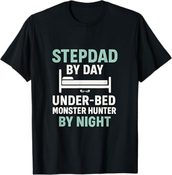Stepdad by Day, Under-Bed Monster Hunter T-Shirt
