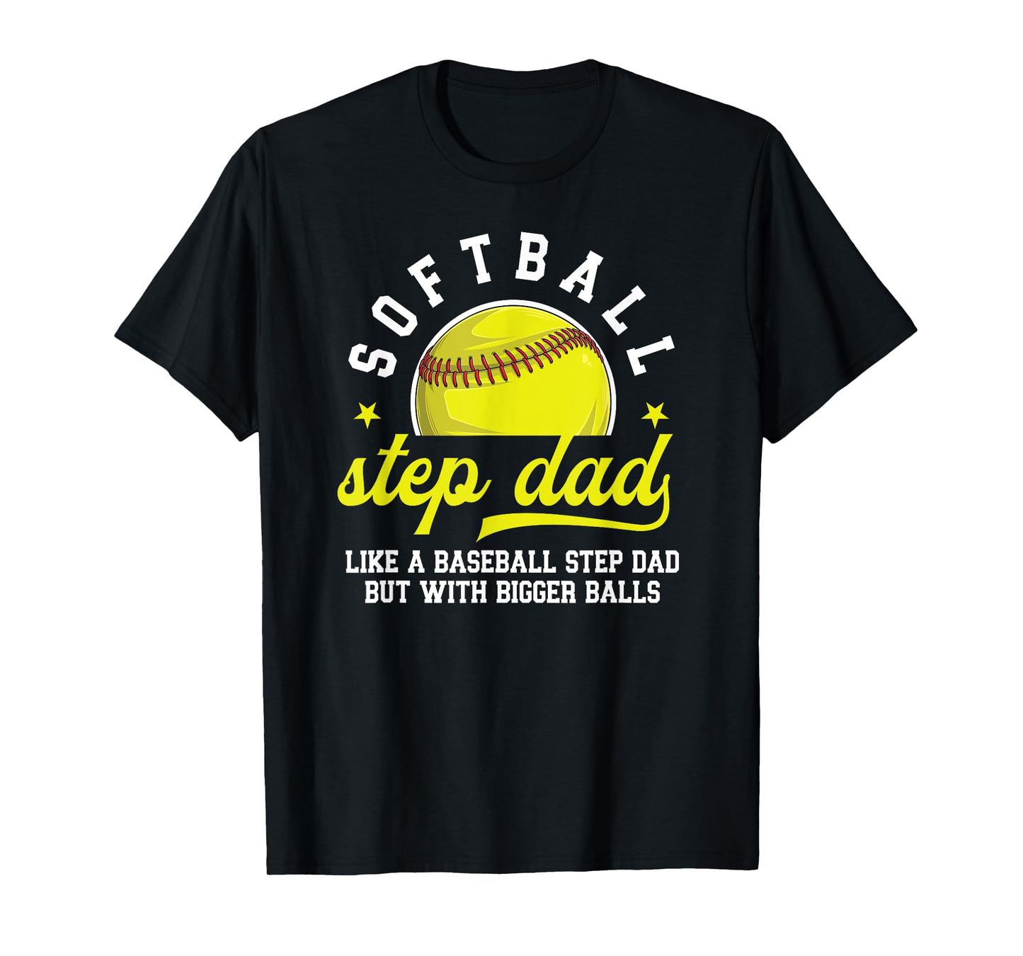 Funny Softball Step Dad Of A Softball Player Stepfather T-Shirt