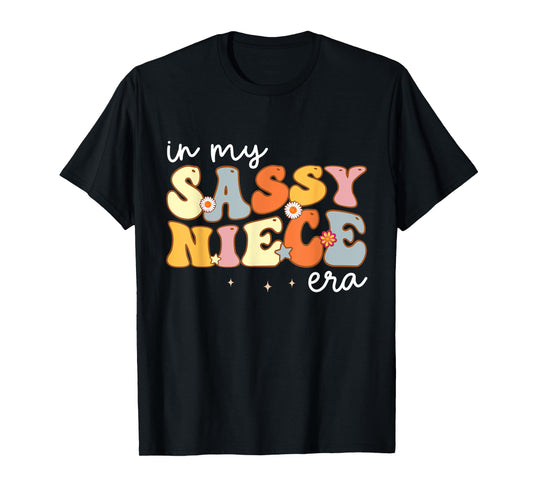 In My Sassy Niece Era T-Shirt