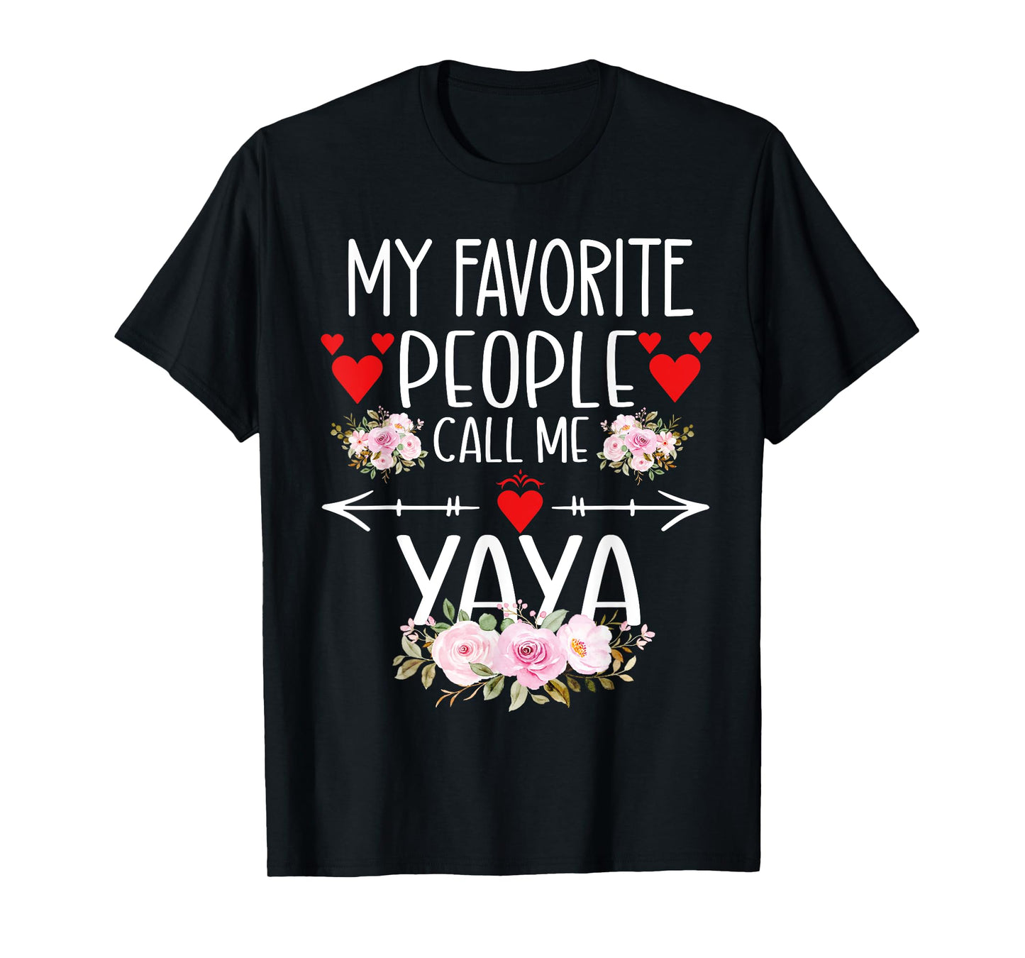 My Favorite People Call Me Yaya Floral Grandma T-Shirt