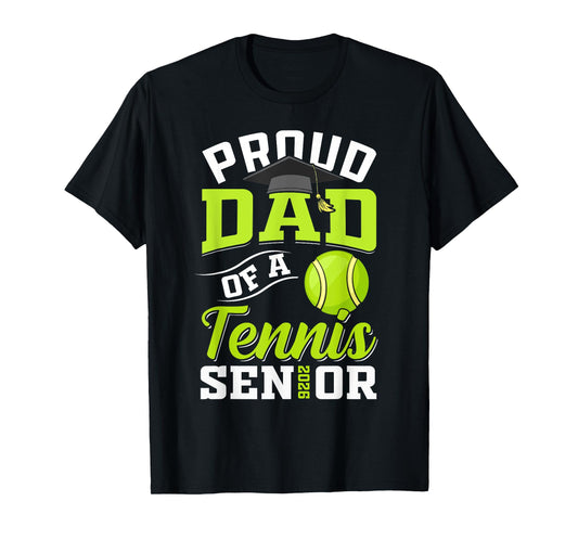 Proud Dad of a Tennis Senior class of 2026 graduation T-Shirt