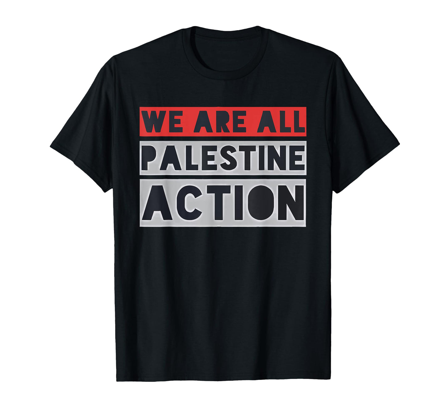 We Are All Palestine Action T-Shirt