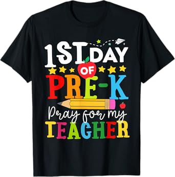 Funny First Day Of Pre-k Pray For My Teacher Back To School T-Shirt for Men Women Kids