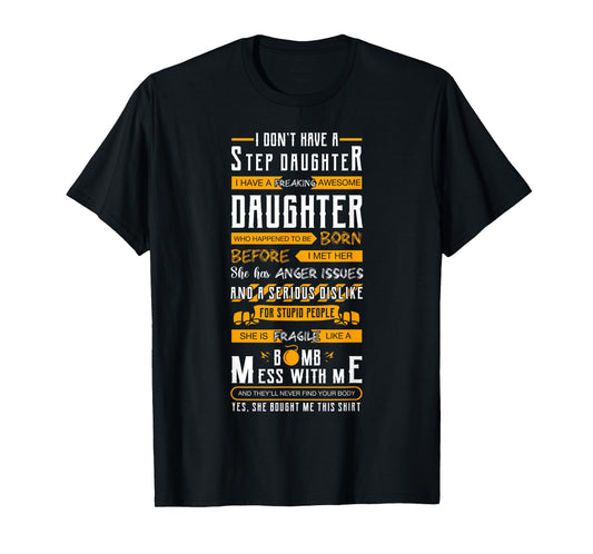 I Don't Have A Stepdaughter Stepfather Father's Day T-Shirt