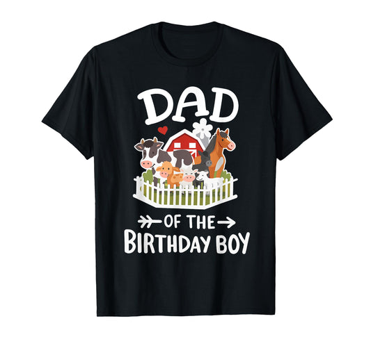 Dad Of The Birthday Boy Farm Animals Bday Family Matching T-Shirt