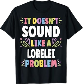 LORELEI Personalized Women's Gift Custom LORELEI T-Shirt