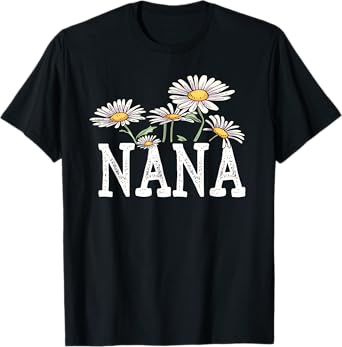 Nana Floral Chamomile Design Mother's Day Gifts Nana T-Shirt
