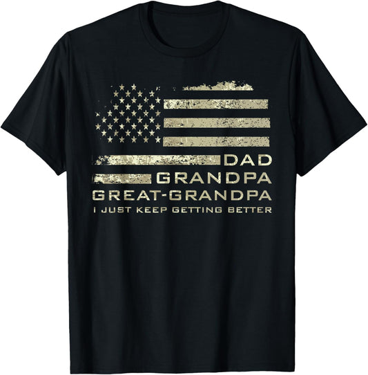 Dad Grandpa great grandpa American flag Fathers day 4 July T-Shirt