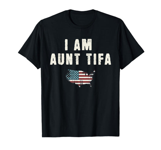 I Am Aunt Tifa Shirt Aunt Tifa Funny Aunt Tifa T-Shirt