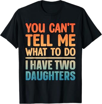 Funny Dad Design for Father Daddy Papa Men from Daughter Dad T-Shirt