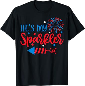 he's My Sparkler 4th Of July His Her Matching Couple T-Shirt