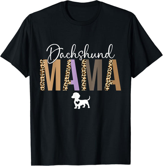 Dachshund mom gifts for women dachshund mama dog mom pet T-Shirt