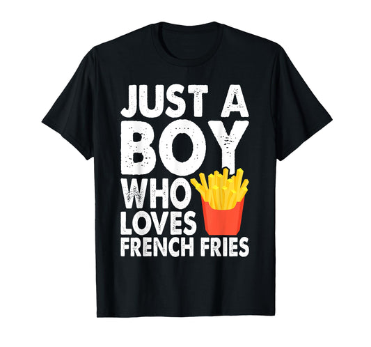 Cute Just A Boy Who Loves French Fries Boys Kids Toddler T-Shirt