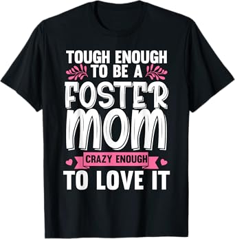 Cool Foster Mom For Women Gils Foster Parent Adoption Care T-Shirt