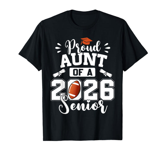 Proud Aunt of A 2026 Senior Football Graduation T-Shirt