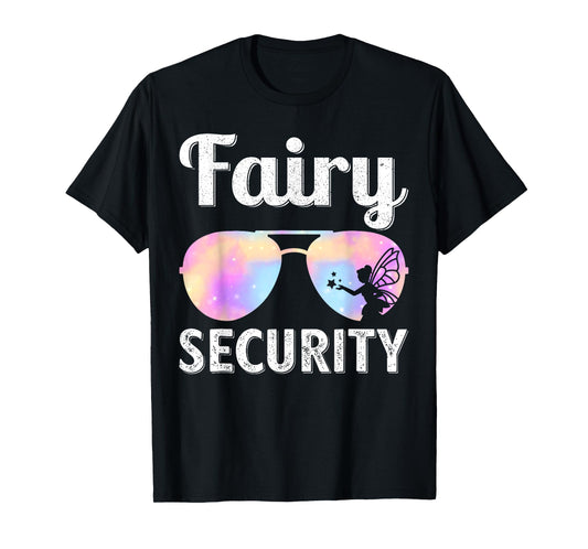 Fairy Security Birthday Family Halloween Costume Dad Mom T-Shirt