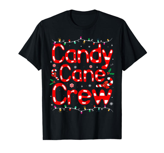 Candy Cane Crew Christmas Candy Love Funny Family Pajama T-Shirt