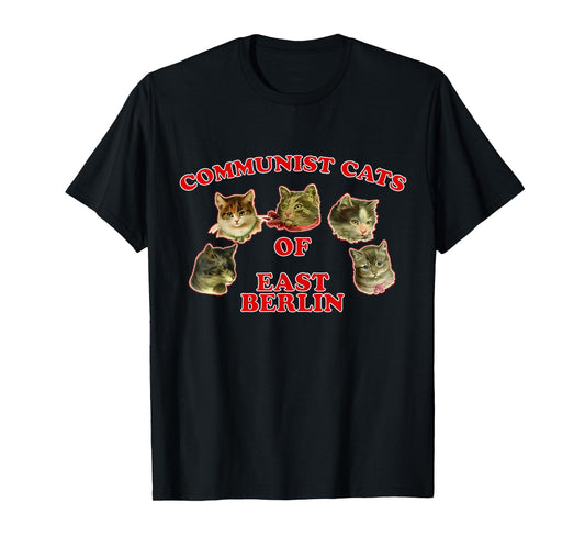 Communist Cats Of East Berlin funny saying T-Shirt