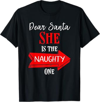 Matching Christmas Outfit for Couples She's the Naughty One T-Shirt