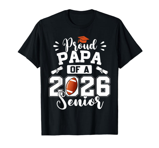 Proud Papa of A 2026 Senior Football Graduation Dad T-Shirt