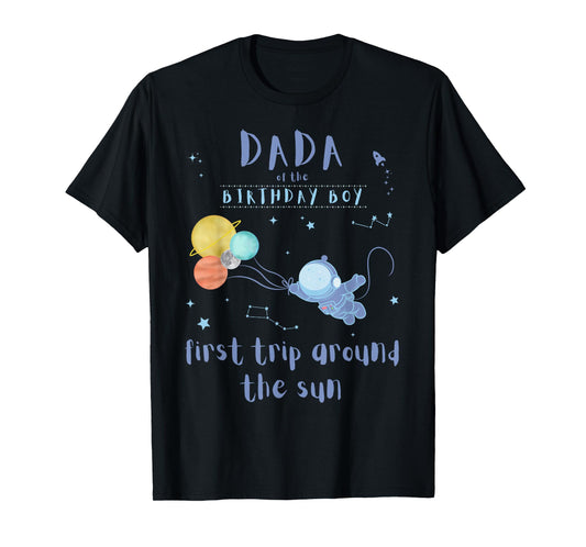 Dada Dad 1st Birthday First Trip Around The Sun Space Bday T-Shirt