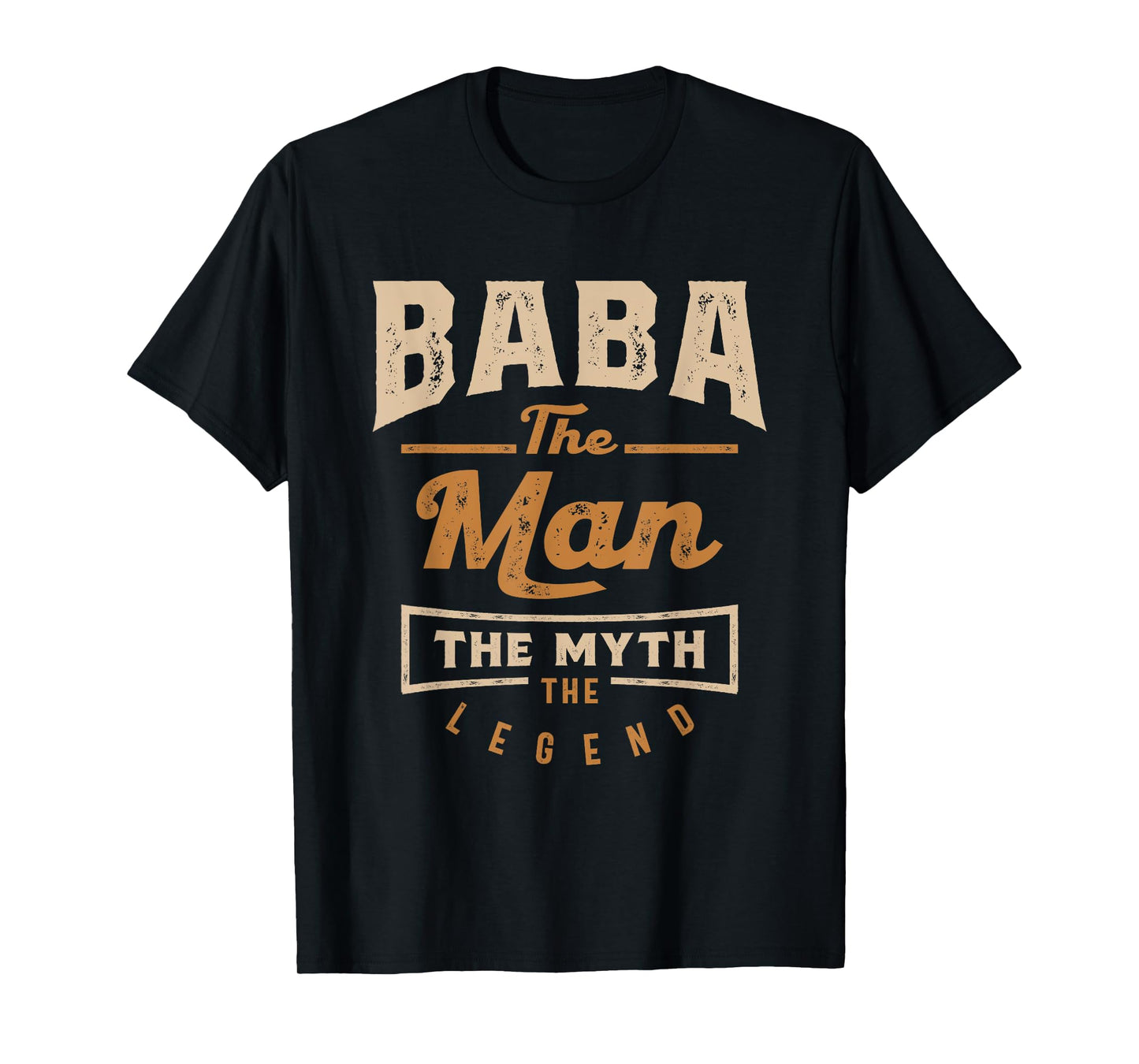 Baba The Man The Myth The Legend T-Shirt