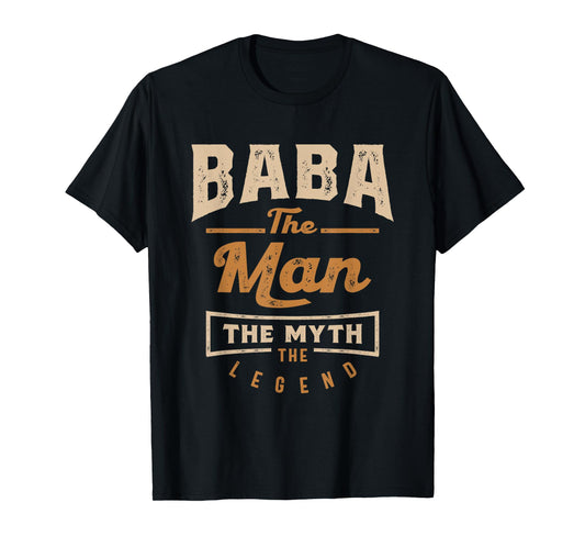Baba The Man The Myth The Legend T-Shirt