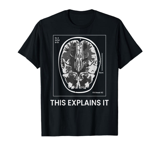Funny MRI Scan Brain for CRAZY CAT LADY This Explains it T-Shirt