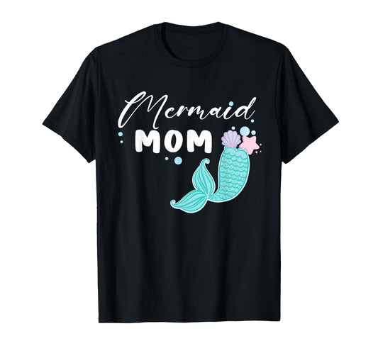 Funny Mom Mermaid Matching Family Party Mother's Day T-Shirt