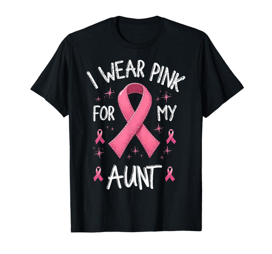 I Wear Pink for My Aunt Cancer Awareness Support T-Shirt
