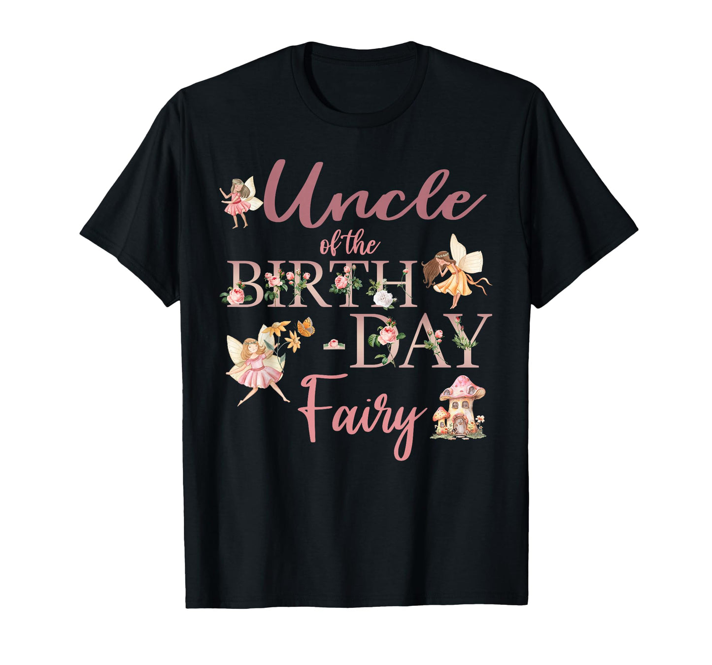 Uncle Of The Birthday Fairy First Birthday Family Matching T-Shirt