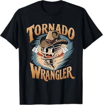 Tornado Wrangler Cowboy Wrangle Tornado Chase T-Shirt