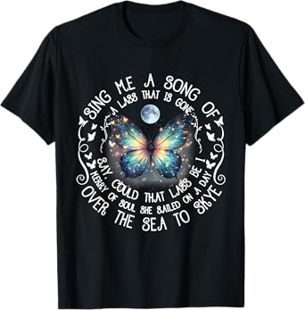 Sing Me A Song Of A Lass That Is Gone Over The Sea To Skye T-Shirt