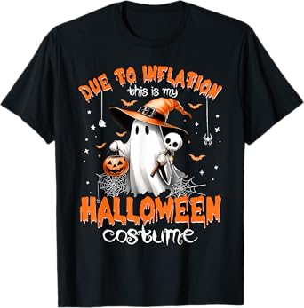 Halloween Due To Inflation This Is My Halloween Costume T-Shirt