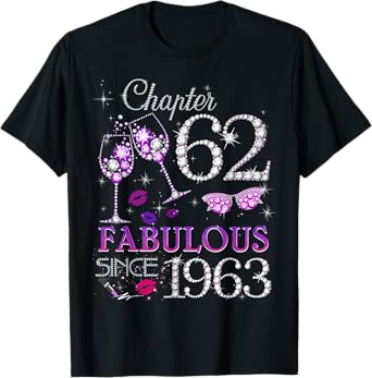 Womens Chapter 62 Fabulous Since 1963 62nd Birthday Queen T-Shirt