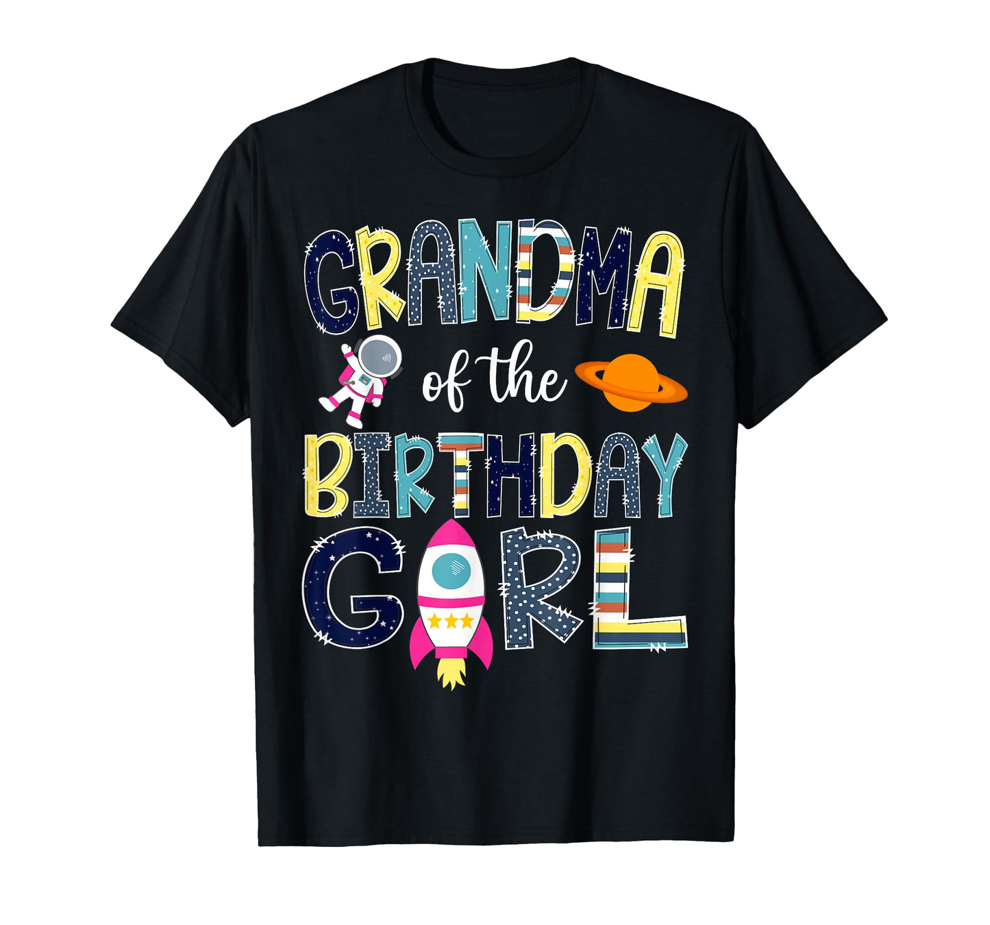 Grandma Of the Birthday Girl Space Astronaut Family Matching T-Shirt