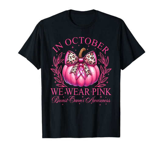 In October We Wear Pink Pumpkin Breast Cancer Awareness T-Shirt