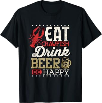 Funny Crawfish Boil Shirt Drink Beer Crayfish Festival Men T-Shirt