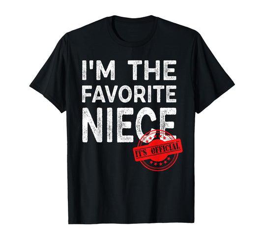It's Official I'm The Favorite Niece, Funny Niece T-Shirt