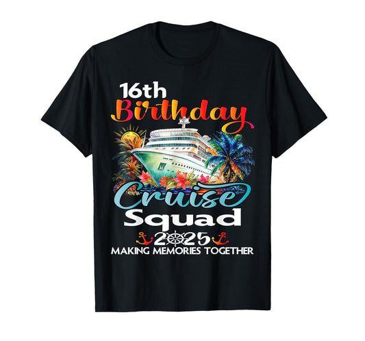 16th Birthday Cruise Squad Friends Family Vacation Matching T-Shirt