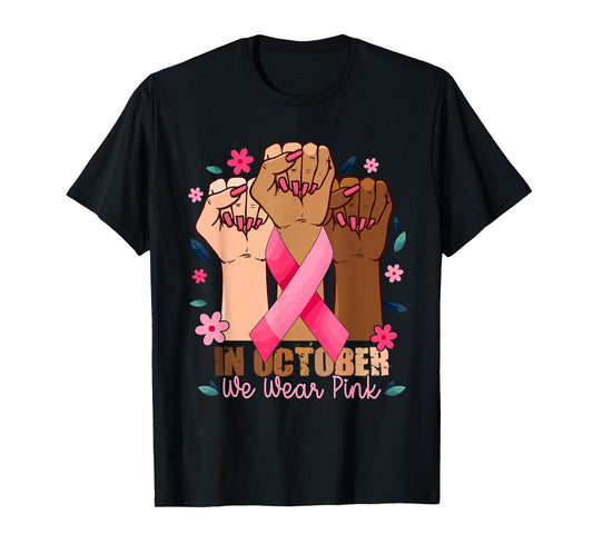 Breast Cancer Shirts For Women Fight In October We Wear Pink T-Shirt