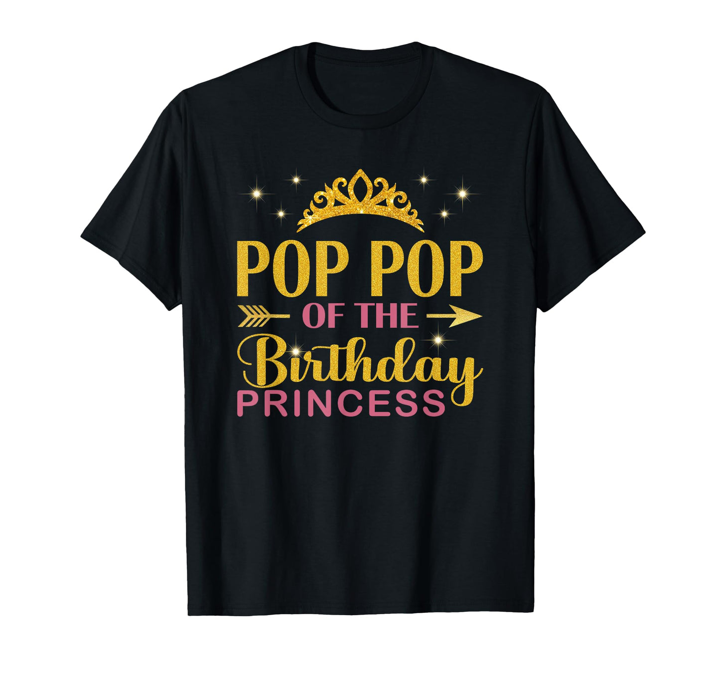 Pop Pop Of The Birthday Princess Birthday Girl Kid Family T-Shirt