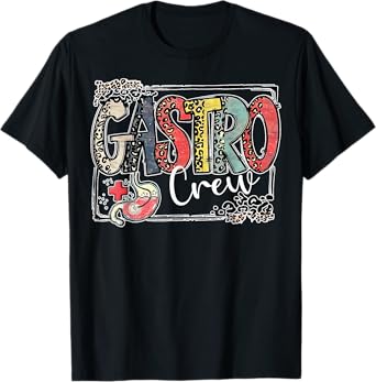 Gastro Crew Nurse Colonoscopy Endoscopy Gastroenterology T-Shirt
