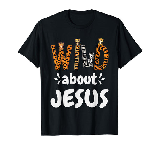 Jesus Accessories & Designs Wild About Jesus Christian T-Shirt, Unisex-Adults & Kids, Black, Small, Short Sleeve, T-Shirt
