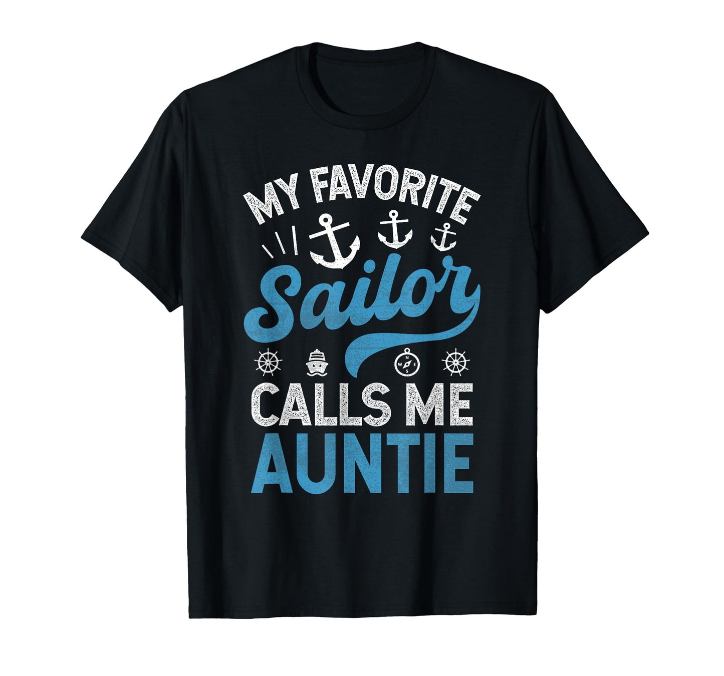 My Favorite Sailor Calls Me Aunt Funny Proud Sailor Auntie T-Shirt
