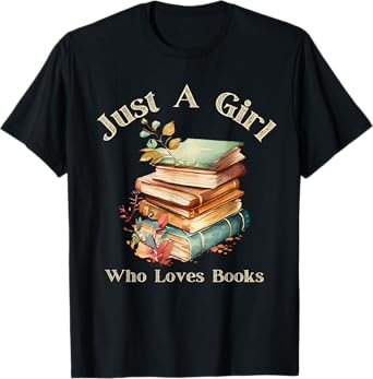 Retro Vintage Funny Quote Book Just a Girl Who Loves Books T-Shirt