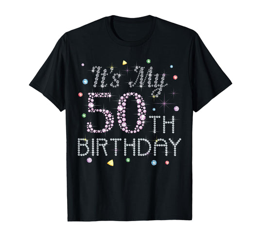 Cute Its My 50th Birthday For Born in 1974 50 Years Old Lady T-Shirt