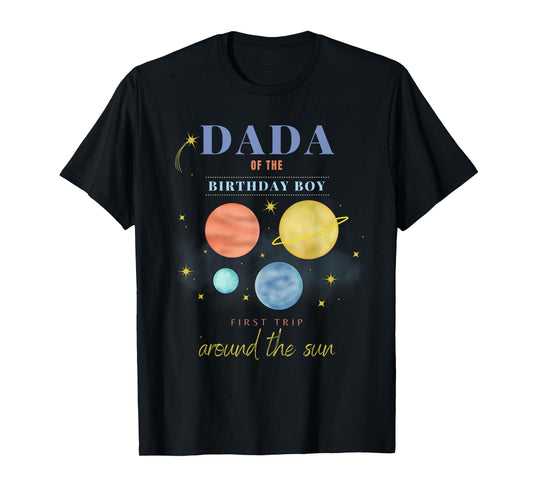 Dada Dad 1st Birthday First Trip Around The Sun Space Bday T-Shirt