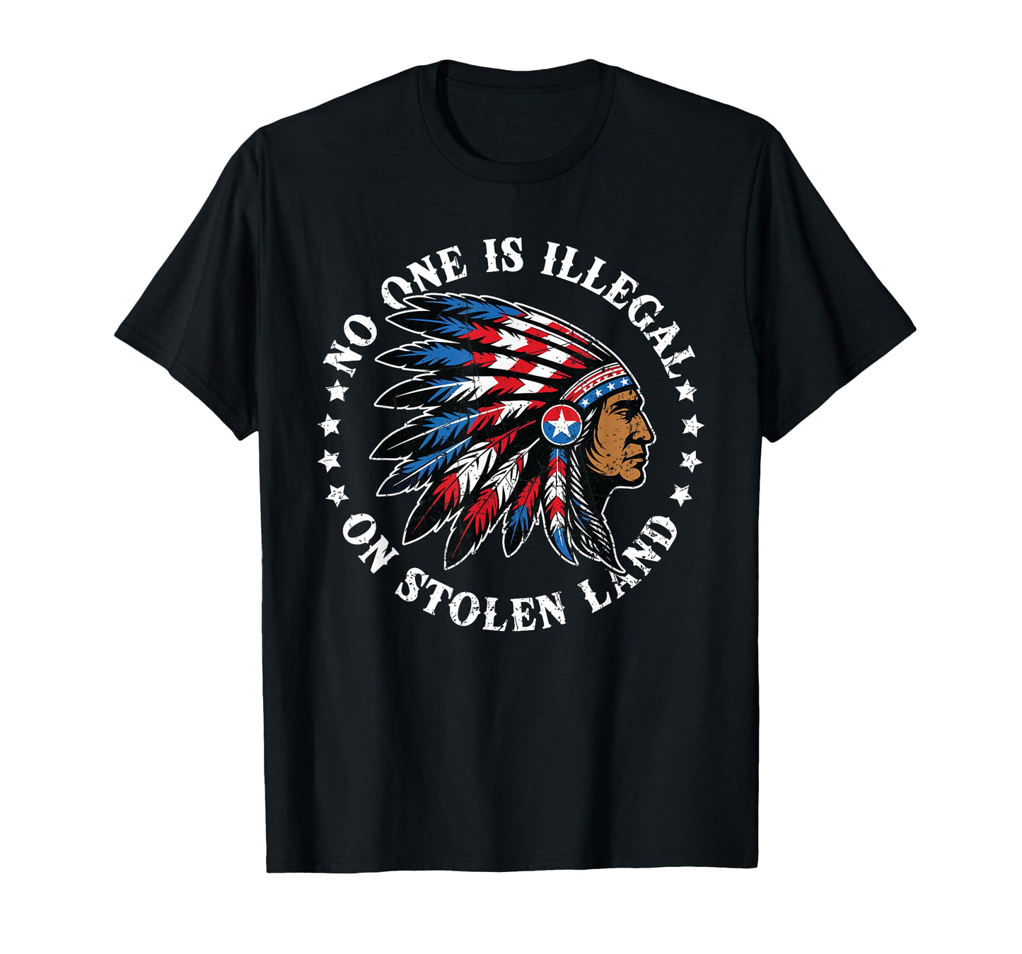 No One Illegal Stolen Land Indian Native American Vintage T-Shirt