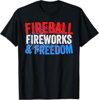 Fireball Fireworks and Freedom Shirt Men Women 4th of July T-Shirt